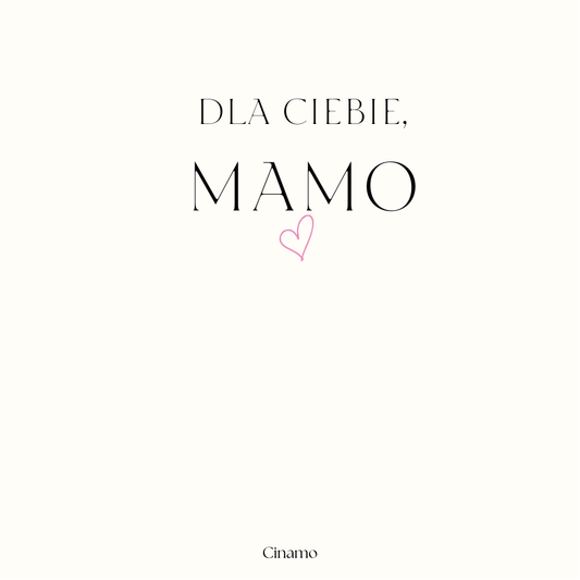 DLA CIEBIE MAMO